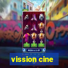 vission cine